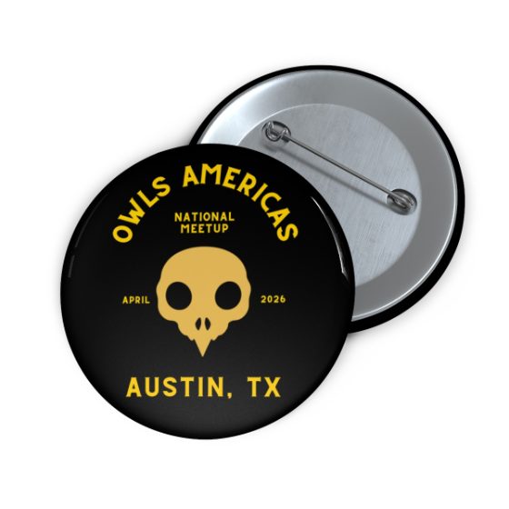 Pin Button — Owls Americas National Meetup Austin, TX (April 2026)